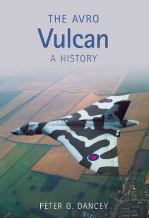 The Avro Vulcan de Peter G. Dancey