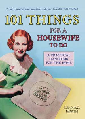 101 THINGS FOR A HOUSEWIFE TO DO de Arthur C. Horth