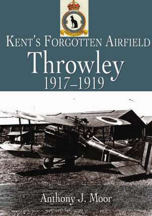 Throwley 1917-1919 de Anthony Moor