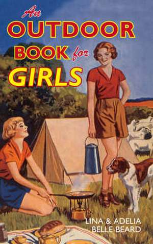 An Outdoor Book for Girls de Lina Belle Beard