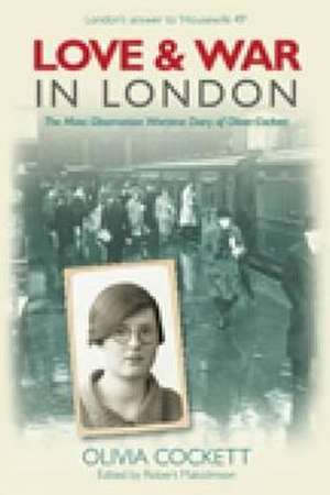 Love and War in London de Robert Malcolmson