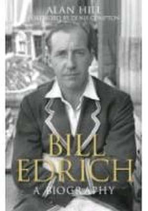 Bill Edrich de Alan Hill