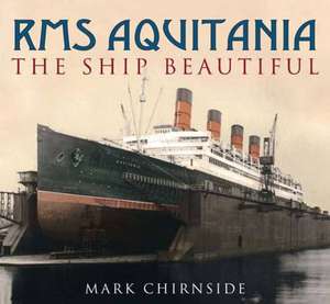 RMS Aquitania de Mark Chirnside