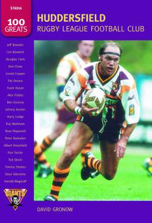 Huddersfield Rugby League Football Club de David Gronow