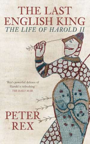 The Last English King de Peter Rex