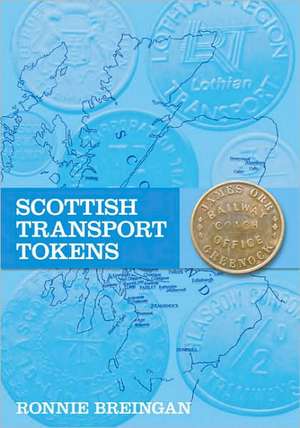 Scottish Transport Tokens de Ronnie Breingan