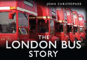 Christopher, J: The London Bus Story de John Christopher