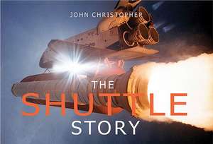 The Shuttle Story de John Christopher