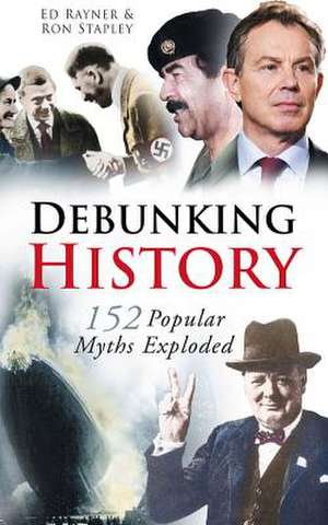 Debunking History de Ed Rayner