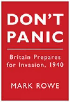 Don't Panic de Mark Rowe