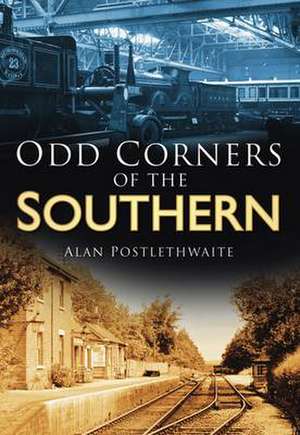 Odd Corners of the Southern de Alan Postlethwaite