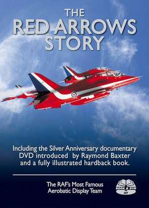 The Red Arrows Story de Peter R. March