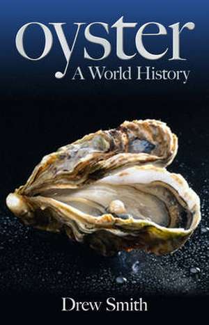 Oyster de Drew Smith