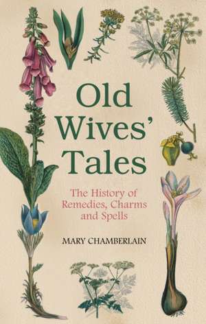 Old Wives' Tales de Mary Chamberlain