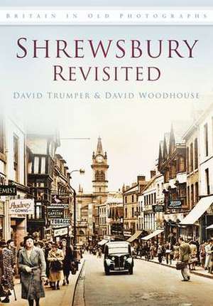 Shrewsbury Revisited de David Trumper