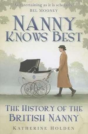 Nanny Knows Best de Katherine Holden