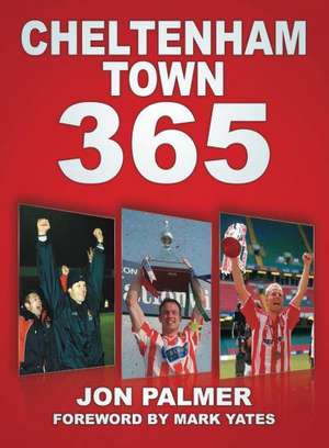 Cheltenham Town 365 de JON PALMER