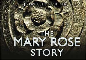 The Mary Rose Story de John Christopher