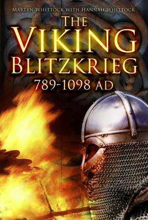 The Viking Blitzkrieg de Martyn J. Whittock