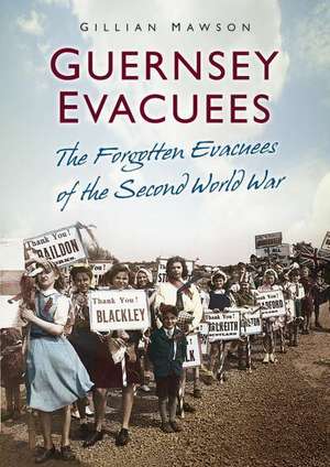 Guernsey Evacuees de Gillian Mawson