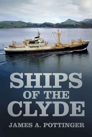 Clyde Built Ships de James A. Pottinger