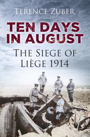 Ten Days in August de Terence Zuber