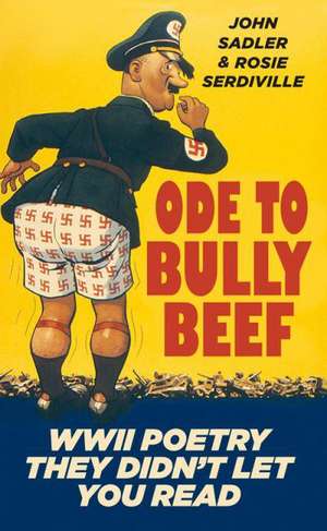 Ode to Bully Beef de Rose Serdiville & John Sadler