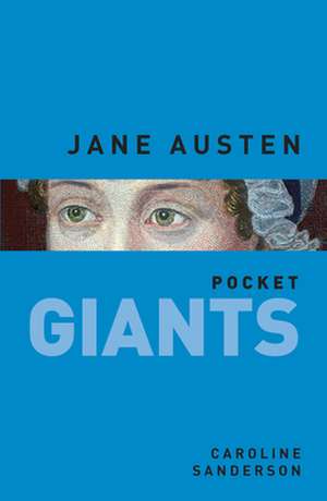 Jane Austen: Pocket Giants de Caroline Sanderson