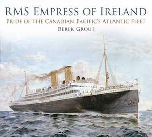 RMS Empress of Ireland de Derek Grout