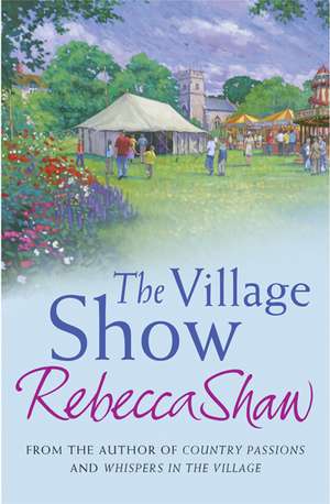 The Village Show de Rebecca Shaw