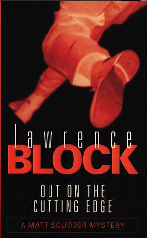 Out On The Cutting Edge de Lawrence Block