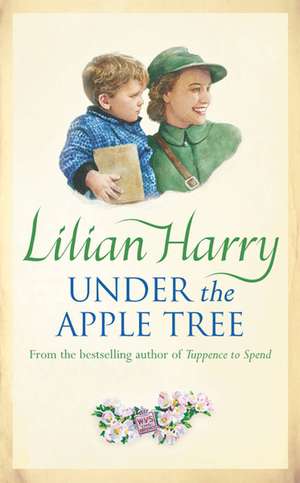 Under the Apple Tree de Lilian Harry