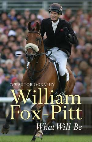 What Will Be de William Fox-Pitt