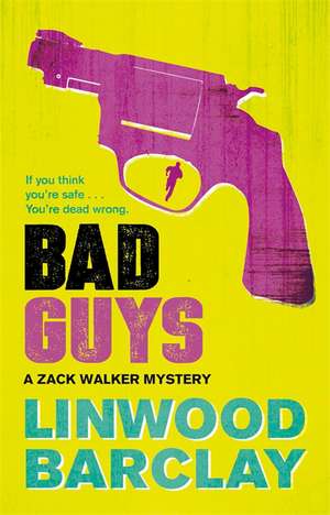 Bad Guys de Linwood Barclay