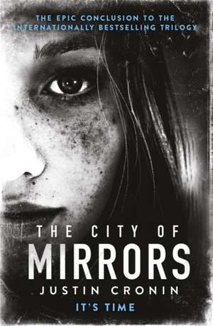 The City of Mirrors de Justin Cronin