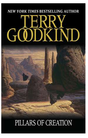 The Pillars of Creation de Terry Goodkind