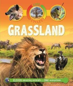 Life Cycles: Grassland de Sean Callery