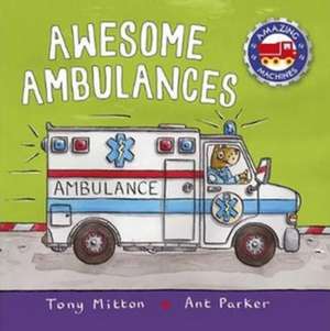 AMAZING MACHINES AWESOME AMBULANCE de MITTON TONY