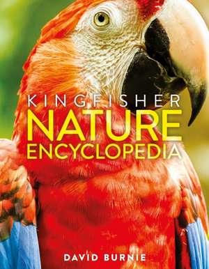 The Kingfisher Nature Encyclopedia de David Burnie