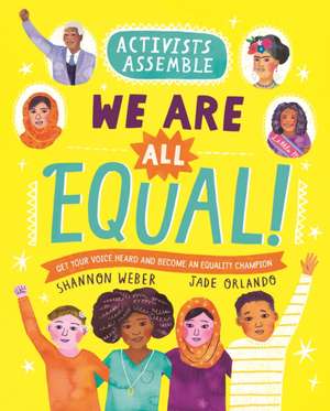 Activists Assemble: We Are All Equal! de Shannon Weber