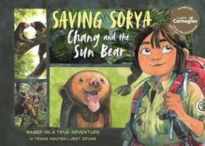 Saving Sorya - Chang and the Sun Bear de Nguyen Thi Thu Trang