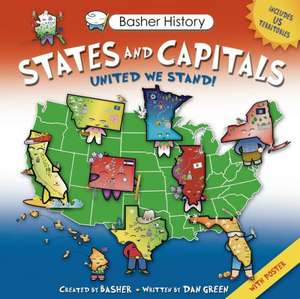 States and Capitals: United We Stand! [With Poster] de Dan Green