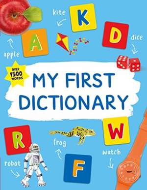 My First Dictionary de JOHN BOLLARD