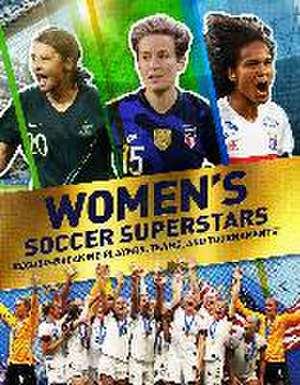 Women's Soccer Superstars de Kevin Pettman