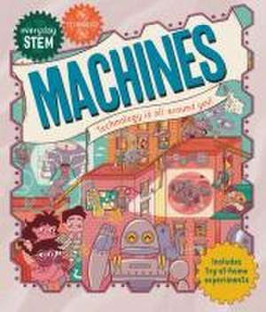 Everyday Stem Technology--Machines de Jenny Jacoby