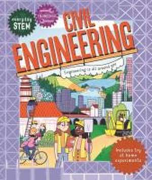 Everyday Stem Engineering--Civil Engineering de Jenny Jacoby