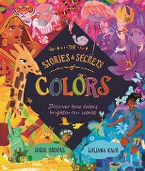 The Stories and Secrets of Colors de Susie Brooks