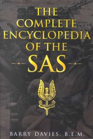 The Complete Encyclopedia Of The SAS de Barry Davies