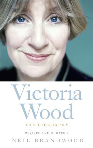 Brandwood, N: Victoria Wood de Neil Brandwood