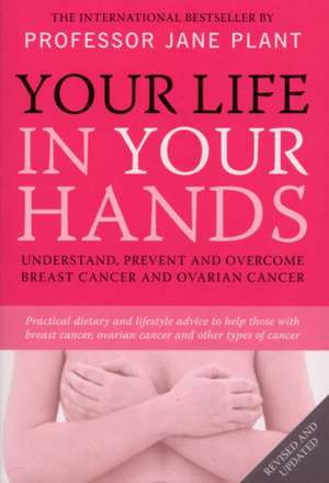 Your Life In Your Hands de Jane Plant